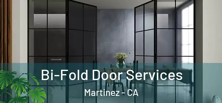 Bi-Fold Door Services Martinez - CA