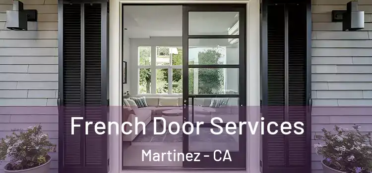 French Door Services Martinez - CA