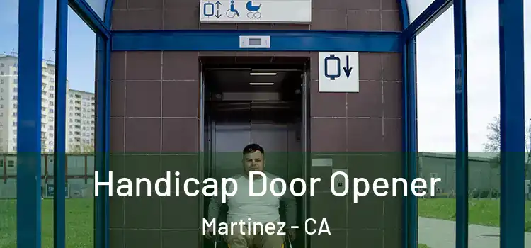Handicap Door Opener Martinez - CA