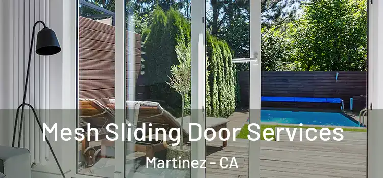 Mesh Sliding Door Services Martinez - CA