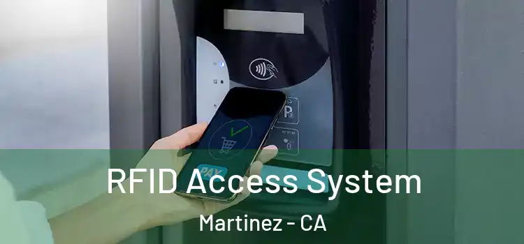 RFID Access System Martinez - CA